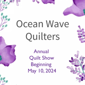 Ocean Wave Quilters Quilt show_Square copy