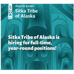 Sitka Tribe Jobs posted mid Feb on FB